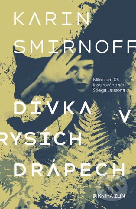 Kniha: Dívka v rysích drápech (Karin Smirnoff). Kniha Zlín, 2025 Kniha: Dívka v rysích drápech (Karin Smirnoff). Kniha Zlín, 2025