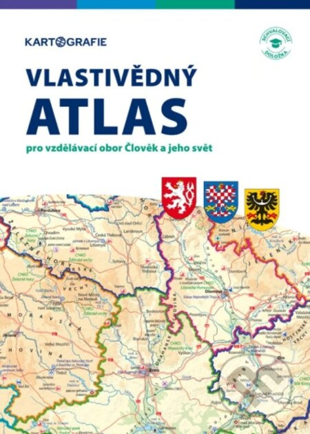 Kniha: Vlastivědný atlas (Kartografie Praha). Kartografie Praha, 2025 Kniha: Vlastivědný atlas (Kartografie Praha). Kartografie Praha, 2025