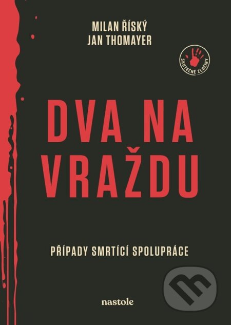 Kniha: Dva na vraždu (Jan Thomayer a Milan Říský). nastole, 2025 Kniha: Dva na vraždu (Jan Thomayer a Milan Říský). nastole, 2025