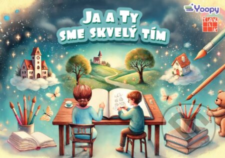 Kniha: Ja a Ty sme skvelý tím (Eva Barnišinová a Erika Bernátová Viťáková). Taktik, 2025 Kniha: Ja a Ty sme skvelý tím (Eva Barnišinová a Erika Bernátová Viťáková). Taktik, 2025