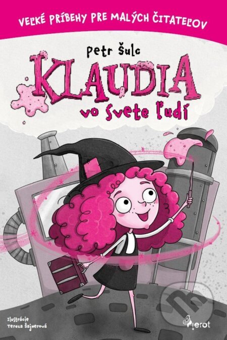 Kniha: Klaudia vo svete ľudí (Petr Šulc). Pierot, 2025 Kniha: Klaudia vo svete ľudí (Petr Šulc). Pierot, 2025