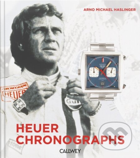 Kniha: Heuer Chronographs (Arno Michael Haslinger). Georg Callwey, 2025 Kniha: Heuer Chronographs (Arno Michael Haslinger). Georg Callwey, 2025