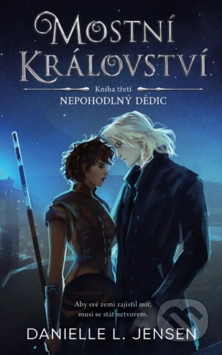 Kniha: Mostní království 3: Nepohodlný dědic (Danielle L. Jensen). Laser books, 2026 Kniha: Mostní království 3: Nepohodlný dědic (Danielle L. Jensen). Laser books, 2026