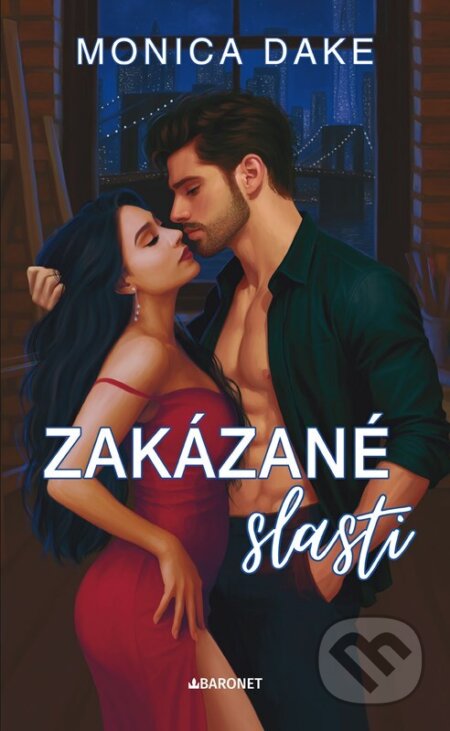 Kniha: Zakázané slasti (Monica Dake). Baronet, 2025 Kniha: Zakázané slasti (Monica Dake). Baronet, 2025
