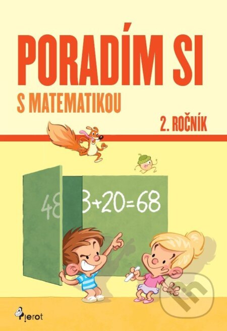 Kniha: Poradím si s matematikou 2. ročník (slovensky) (Adriana Gočová). Pierot, 2025 Kniha: Poradím si s matematikou 2. ročník (slovensky) (Adriana Gočová). Pierot, 2025