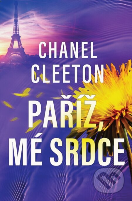 E-kniha: Paříž, mé srdce (Chanel Cleeton). HarperCollins, 2025 E-kniha: Paříž, mé srdce (Chanel Cleeton). HarperCollins, 2025