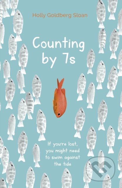 Kniha: Counting by 7s (Holly Goldberg Sloan). Templar, 2014 Kniha: Counting by 7s (Holly Goldberg Sloan). Templar, 2014