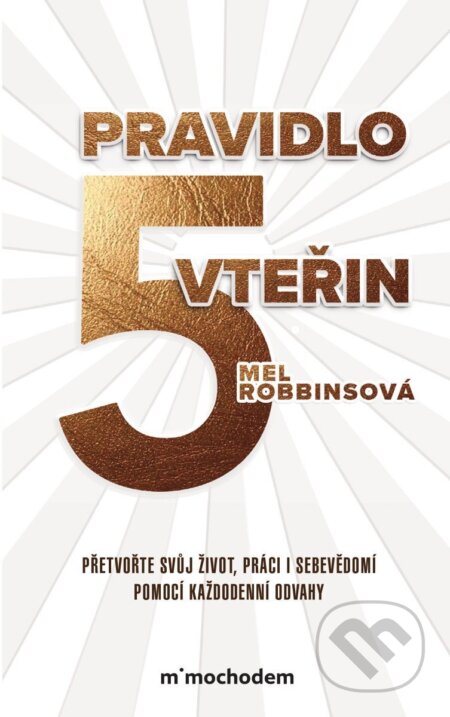 Kniha: Pravidlo pěti vteřin (Mel Robbins). Mimochodem, 2025 Kniha: Pravidlo pěti vteřin (Mel Robbins). Mimochodem, 2025