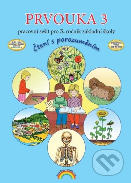 Kniha: Prvouka 3 - pracovní sešit pro 3. ročník ZŠ, Čtení s porozuměním (Thea Vieweghová). Nová škola, 2025 Kniha: Prvouka 3 - pracovní sešit pro 3. ročník ZŠ, Čtení s porozuměním (Thea Vieweghová). Nová škola, 2025