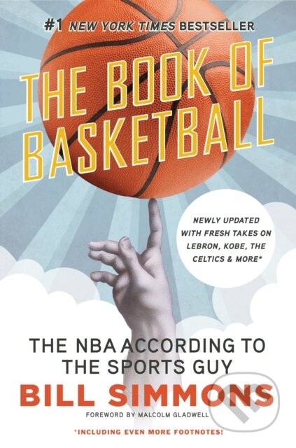 Kniha: The Book of Basketball (Bill Simmons). Random House, 2010 Kniha: The Book of Basketball (Bill Simmons). Random House, 2010