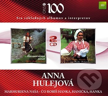 Hudební CD: Anna Hulejová: Marmuriena naša/Co robíš (Hudobné albumy). Hudobné albumy, 2010 Hudební CD: Anna Hulejová: Marmuriena naša/Co robíš (Hudobné albumy). Hudobné albumy, 2010