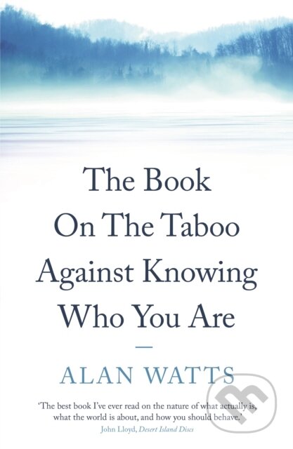 Kniha: The Book (Alan Watts). Souvenir Press, 2009 Kniha: The Book (Alan Watts). Souvenir Press, 2009