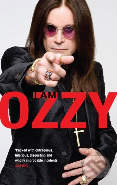 Kniha: I am Ozzy (Ozzy Osbourne). Sphere, 2010 Kniha: I am Ozzy (Ozzy Osbourne). Sphere, 2010