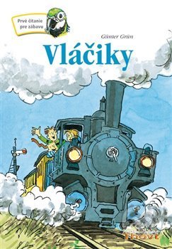 Kniha: Vláčiky (Günter Grün). Thovt, 2013 Kniha: Vláčiky (Günter Grün). Thovt, 2013