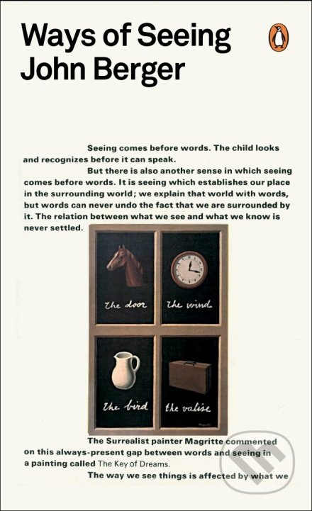 Kniha: Ways of Seeing (John Berger). Penguin Books, 2008 Kniha: Ways of Seeing (John Berger). Penguin Books, 2008