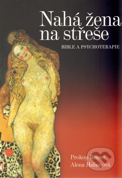 Kniha: Nahá žena na střeše (Alena Halamová a Prokop Remeš). Pompei, 2013 Kniha: Nahá žena na střeše (Alena Halamová a Prokop Remeš). Pompei, 2013