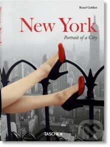 Kniha: New York. Portrait of a City (Reuel Golden). Taschen, 2025 Kniha: New York. Portrait of a City (Reuel Golden). Taschen, 2025