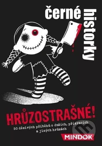 Společenská hra: Černé historky Hrůzostrašné! (Mindok). Mindok, 2025 Společenská hra: Černé historky Hrůzostrašné! (Mindok). Mindok, 2025