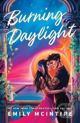 Kniha: Burning Daylight (Emily McIntire). Little, Brown Book Group, 2025 Kniha: Burning Daylight (Emily McIntire). Little, Brown Book Group, 2025