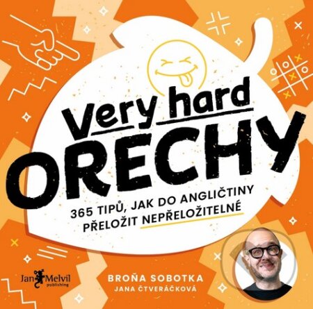 Kniha: Very hard ořechy (Bronislav Sobotka). Jan Melvil publishing, 2025 Kniha: Very hard ořechy (Bronislav Sobotka). Jan Melvil publishing, 2025