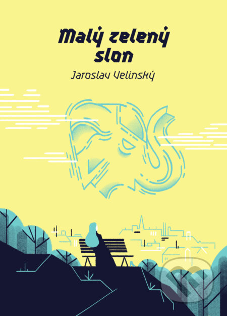 E-kniha: Malý zelený slon (Jaroslav Velinský). Mystery Press, 2025 E-kniha: Malý zelený slon (Jaroslav Velinský). Mystery Press, 2025