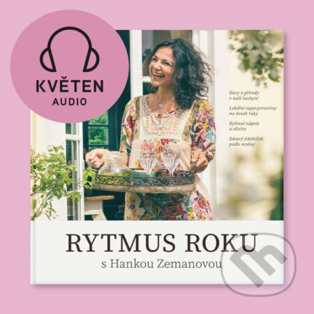 Audiokniha: Rytmus roku s Hankou Zemanovou - Květen (Hana Zemanová). , 2025 Audiokniha: Rytmus roku s Hankou Zemanovou - Květen (Hana Zemanová). , 2025