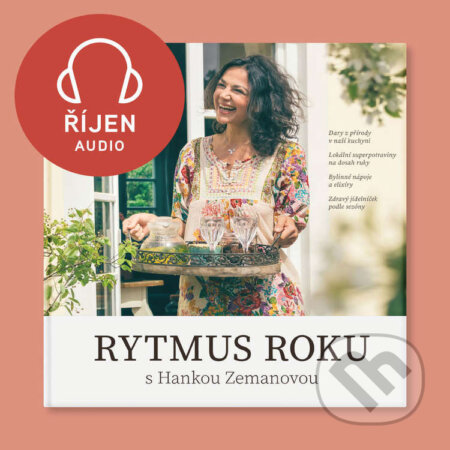 Audiokniha: Rytmus roku s Hankou Zemanovou - Říjen (Hana Zemanová). , 2025 Audiokniha: Rytmus roku s Hankou Zemanovou - Říjen (Hana Zemanová). , 2025