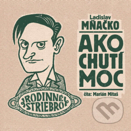 Audiokniha: Ako chutí moc (Ladislav Mňačko). Wisteria Books a FPU, 2025 Audiokniha: Ako chutí moc (Ladislav Mňačko). Wisteria Books a FPU, 2025