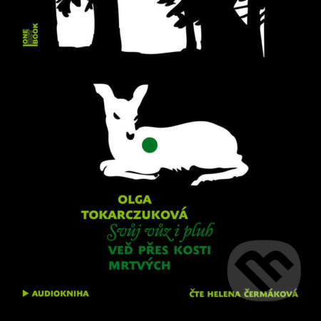 Audiokniha: Svůj vůz i pluh veď přes kosti mrtvých (Olga Tokarczuk). OneHotBook, 2025 Audiokniha: Svůj vůz i pluh veď přes kosti mrtvých (Olga Tokarczuk). OneHotBook, 2025