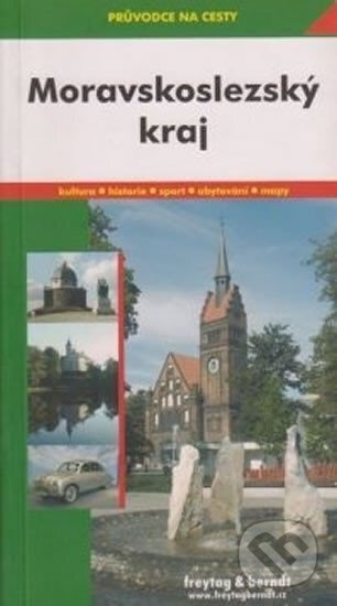 Kniha: Moravskoslezský kraj - průvodce na cesty (freytag&berndt). freytag&berndt Kniha: Moravskoslezský kraj - průvodce na cesty (freytag&berndt). freytag&berndt