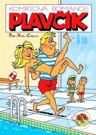 Kniha: Plavčík: komiksová romance (Jiří Polák a Rudolf Vítek). Knihy s úsměvem, 2025 Kniha: Plavčík: komiksová romance (Jiří Polák a Rudolf Vítek). Knihy s úsměvem, 2025