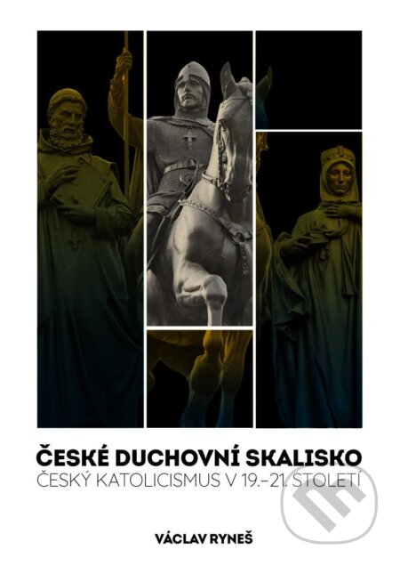 Kniha: České duchovní skalisko (Václav Ryneš). Epocha, 2025 Kniha: České duchovní skalisko (Václav Ryneš). Epocha, 2025