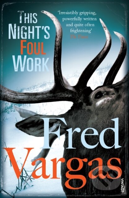 Kniha: This Night's Foul Work (Fred Vargas). Vintage, 2009 Kniha: This Night's Foul Work (Fred Vargas). Vintage, 2009