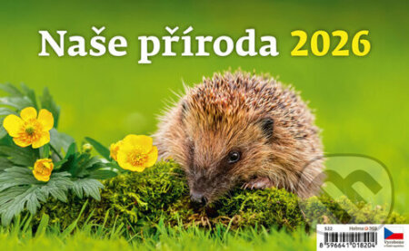 Naše příroda 2026 - stolní kalendář (Helma). Helma, 2025 Naše příroda 2026 - stolní kalendář (Helma). Helma, 2025