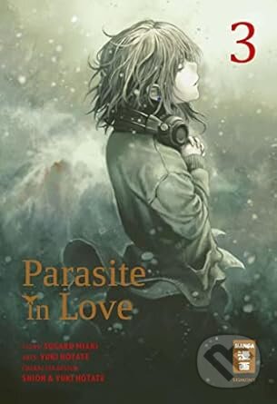 Kniha: Parasite in Love 03 (Miaki Sugaru a Yuuki Hotate). Egmont Manga, 2021 Kniha: Parasite in Love 03 (Miaki Sugaru a Yuuki Hotate). Egmont Manga, 2021