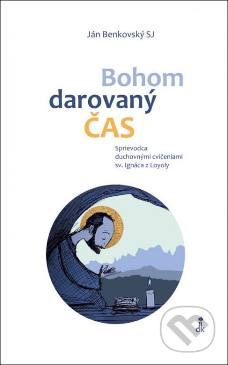 Kniha: Bohom darovaný čas (Ján Benkovský). Dobrá kniha, 2025 Kniha: Bohom darovaný čas (Ján Benkovský). Dobrá kniha, 2025