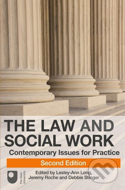 Kniha: The Law and Social Work (Lesley-Anne Long). Red Globe Press, 2010 Kniha: The Law and Social Work (Lesley-Anne Long). Red Globe Press, 2010