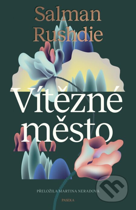 Kniha: Vítězné město (Salman Rushdie). Paseka, 2026 Kniha: Vítězné město (Salman Rushdie). Paseka, 2026