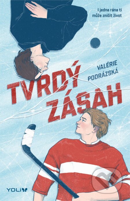 Kniha: Tvrdý zásah (Valérie Podrázská). YOLi CZ, 2026 Kniha: Tvrdý zásah (Valérie Podrázská). YOLi CZ, 2026