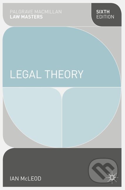 Kniha: Legal Theory (Ian McLeod). , 2012 Kniha: Legal Theory (Ian McLeod). , 2012
