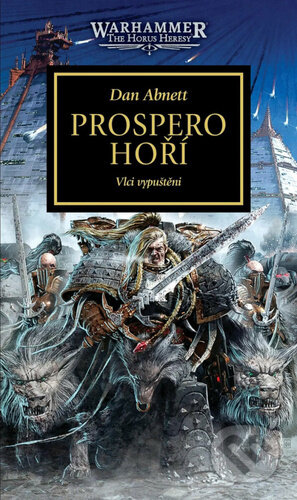 Kniha: Prospero hoří (Dan Abnett). Polaris, 2025 Kniha: Prospero hoří (Dan Abnett). Polaris, 2025