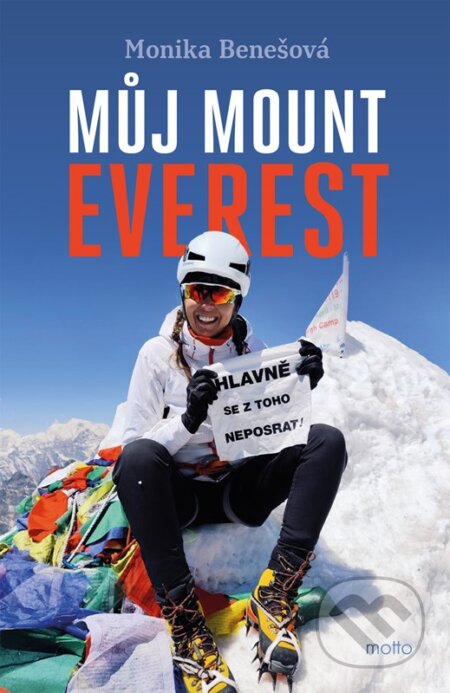 Kniha: Můj Mount Everest (Monika Benešová Osičková). Motto, 2025 Kniha: Můj Mount Everest (Monika Benešová Osičková). Motto, 2025
