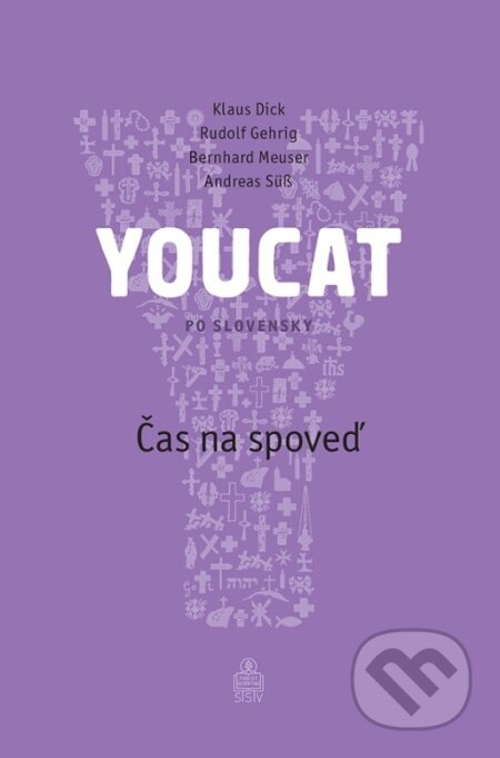 Kniha: YOUCAT Čas na spoveď (Klaus Dick, Rudolf Gehring, Bernhard Meuser a Andreas Süß). SSV, 2025 Kniha: YOUCAT Čas na spoveď (Klaus Dick, Rudolf Gehring, Bernhard Meuser a Andreas Süß). SSV, 2025
