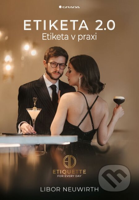 Kniha: Etiketa 2.0 (Libor Neuwirth). Grada, 2025 Kniha: Etiketa 2.0 (Libor Neuwirth). Grada, 2025