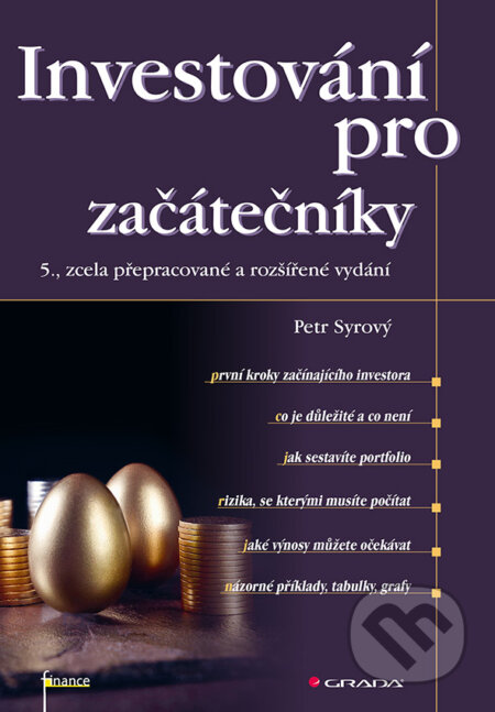 Kniha: Investování pro začátečníky (Petr Syrový). Grada, 2025 Kniha: Investování pro začátečníky (Petr Syrový). Grada, 2025