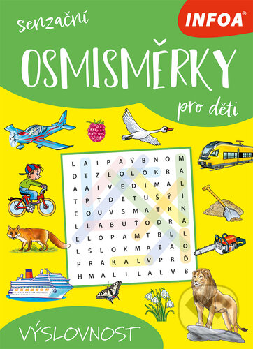 Kniha: Senzační osmisměrky pro děti: Výslovnost (INFOA). INFOA, 2025 Kniha: Senzační osmisměrky pro děti: Výslovnost (INFOA). INFOA, 2025