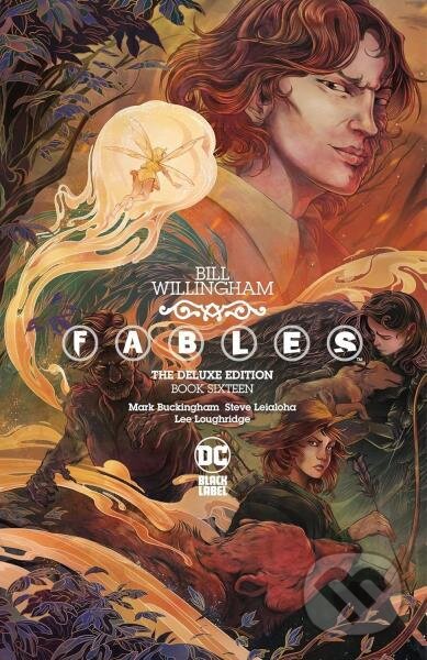 Kniha: Fables 16 (Bill Willingham). DC Comics, 2024 Kniha: Fables 16 (Bill Willingham). DC Comics, 2024
