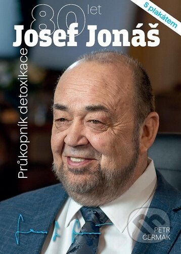 Kniha: Josef Jonáš - 80 let (Petr Čermák). Book Star, 2025 Kniha: Josef Jonáš - 80 let (Petr Čermák). Book Star, 2025