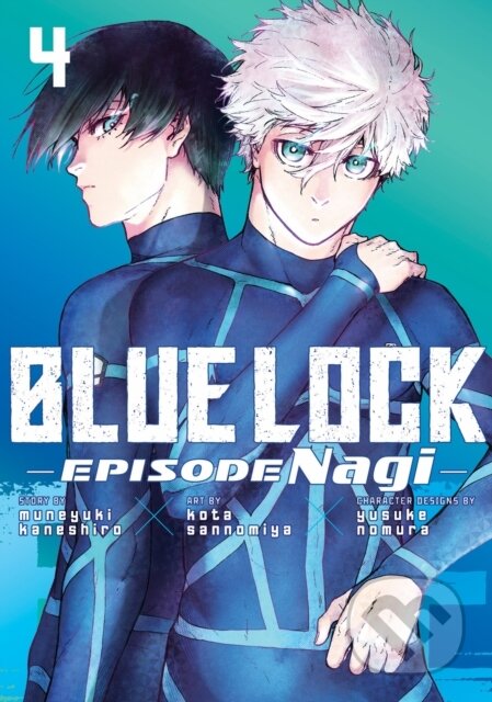 Kniha: Blue Lock: Episode Nagi 4 (Kota Sannomiya). Kodansha Europe, 2025 Kniha: Blue Lock: Episode Nagi 4 (Kota Sannomiya). Kodansha Europe, 2025