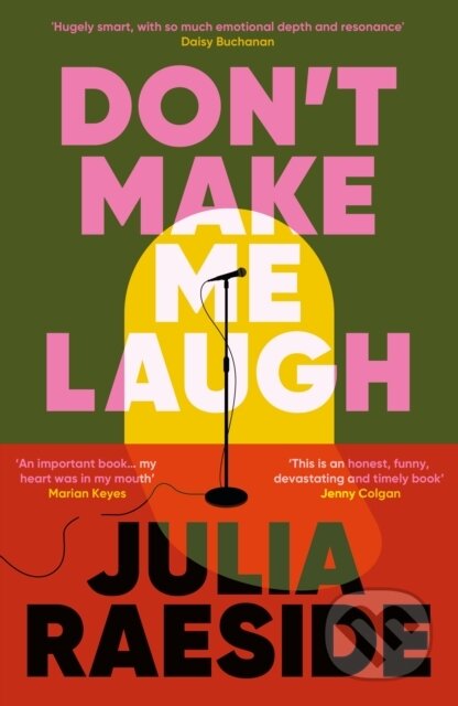 Kniha: Dont Make Me Laugh (Julia Raeside). Bedford Square, 2025 Kniha: Dont Make Me Laugh (Julia Raeside). Bedford Square, 2025